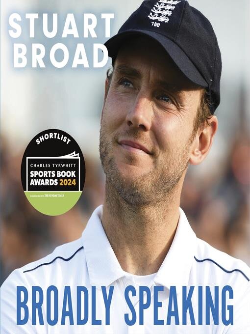 Title details for Stuart Broad: Broadly Speaking by Stuart Broad - Available